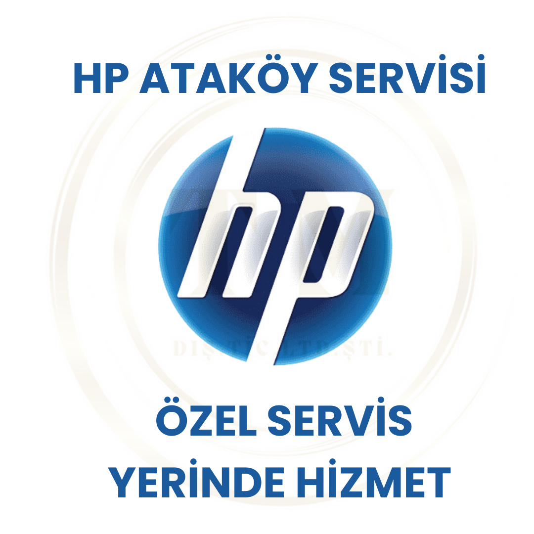 Ataköy HP Servisi - Yazıcı, Fotokopi ve Scanner Onarım Hizmeti