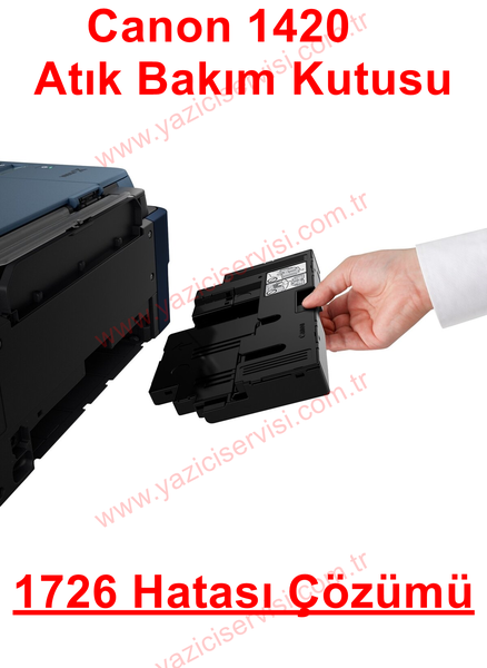 Canon G1420 Destek Kodu 1726 Hatası Çözümü MC-G02 Bakım Kartuşu