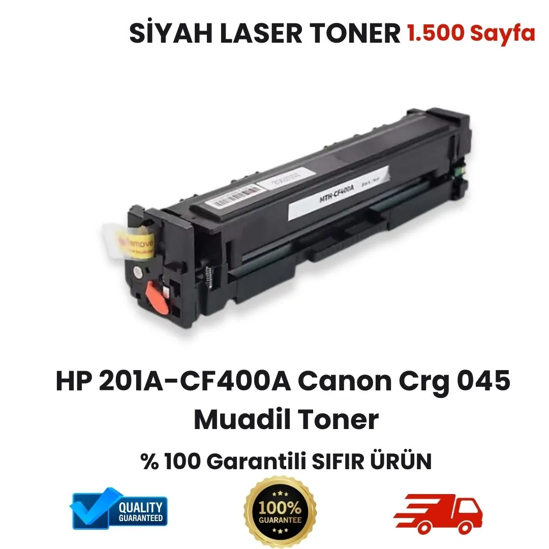 HP 201A-CF400A Canon Crg 045 Muadil Toner | HP  Canon Yazıcılar İçin Uyumlu